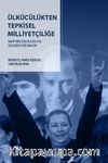 Ülkücülükten Tepkisel Milliyetçiliğe & MHP'nin İdeolojisi ve Seçmen Eğilimleri