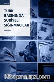 Türk Basınında Suriyeli Sığınmacılar