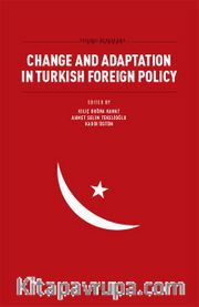 Change and Adaptation in Turkish Foreign Policy