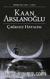 Çağrısız Hayalim