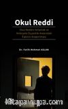 Okul Reddi & Okul Reddini Anlamak ve Anksiyete Duyarlılık Arasındaki İlişkinin Araştırılması
