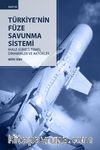 Türkiye’nin Füze Savunma Sistemi & İhale Süreci, Temel Dinamikler Ve Aktörler