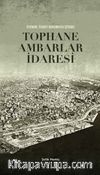 Tophane Ambarlar İdaresi & İstanbul Ticaret Odasının ilk İştiraki