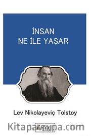 İnsan Ne İle Yaşar