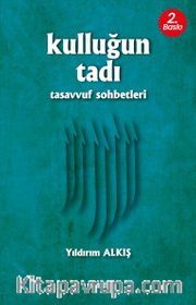 Kulluğun Tadı