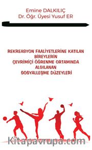 Rekreasyon Faaliyetlerine Katılan Bireylerin Çevrimiçi Öğrenme Ortamında Algılanan Sosyalleşme Düzeyleri