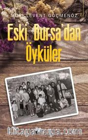 Eski Bursa'dan Öyküler