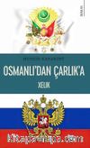 Osmanlı'dan Çarlık'a Xelık