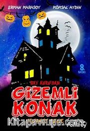 Bay Kuru'dan Gizemli Konak / Uğursuz Gece