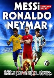 Futbolun Kalbi Messi, Ronaldo, Neymar