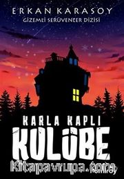 Gizemli Serüvenler Dizisi 7: Karla Kaplı Kulübe