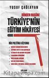 Dünden Bugüne Türkiye’nin Eğitim Hikayesi & Bir Politika Vizyonu