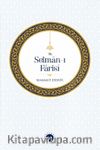 Hz. Selman-ı Farisi