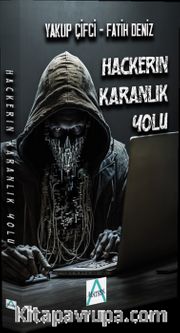 Hackerın Karanlık Yolu