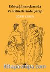 Eskiçağ İnançlarında ve Ritüellerinde Şarap