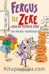 Fergus ile Zeke ve Okulun Yüzüncü Günü
