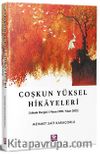Coşkun Yüksel Hikayeleri