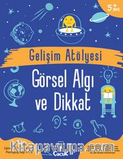 Gelişim Atölyesi Görsel Algı ve Dikkat
