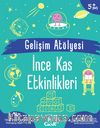 Gelişim Atölyesi İnce Kas Etkinlikleri