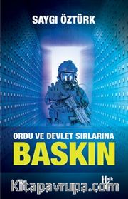 Ordu ve Devlet Sırlarına Baskın
