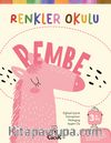 Renkler Okulu Pembe
