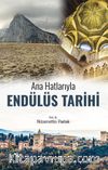 Ana Hatlarıyla Endülüs Tarihi