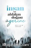 İnsan ve Ahlakın Doğası Üzerine Düşünceler