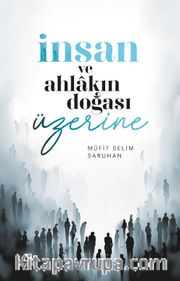 İnsan ve Ahlakın Doğası Üzerine Düşünceler