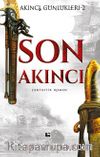Son Akıncı / Akıncı Günlükleri 2