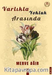 Varlıkla Yoklu Arasında