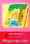 Birlikte Müzik Yapalım 2 / Etkinlik Kitabı / Sesini Kaybeden Ormanın Öyküsü