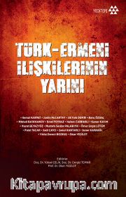 Türk - Ermeni İlişkilerinin Yarını