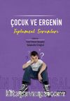 Çocuk ve Ergenin Toplumsal Sorunları