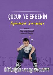 Çocuk ve Ergenin Toplumsal Sorunları