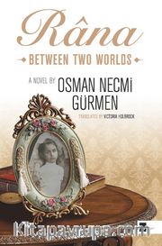 Rana <br /> Between Two Worlds