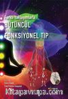 Farklı Yaklaşımlarla Bütüncül ve Fonksiyonel Tıp