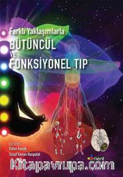 Farklı Yaklaşımlarla Bütüncül ve Fonksiyonel Tıp