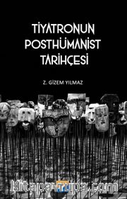 Tiyatronun Posthümanist Tarihçesi