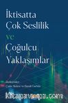 İktisatta Çok Seslilik ve Çoğulcu Yaklaşımlar