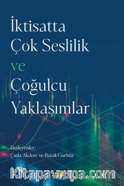 İktisatta Çok Seslilik ve Çoğulcu Yaklaşımlar