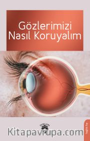 Gözlerimizi Nasıl Koruyalım