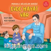 Meraklı Bilgiler Serisi / Evde Hayat Var