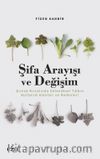 Şifa Arayışı ve Değişim & Şırnak Kırsalında Geleneksel Tıbbın Kullanım Alanları ve Nedenleri