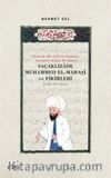 Osmanlı Din ve İlim Hayatına Taşradan Islahçı Bir Bakış & Saçaklızade Muhammed El Maraşi ve Fikirleri
