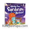 Uykudan Önce Sarılalım Herkese!