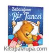 Babacığının Bir Tanesi