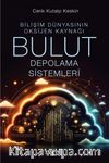 Bilişim Dünyasının Oksijen Kaynağı Bulut Depolama Sistemleri 