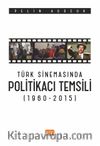 Türk Sinemasında Politikacı Temsili (1960-2015)
