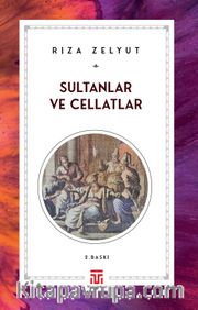 Sultanlar ve Cellatlar