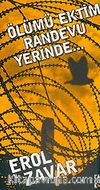 Ölümü Ektim Randevu Yerinde